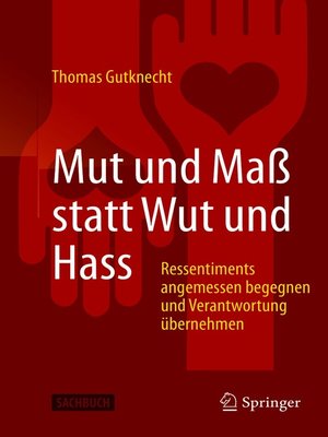 cover image of Mut und Maß statt Wut und Hass